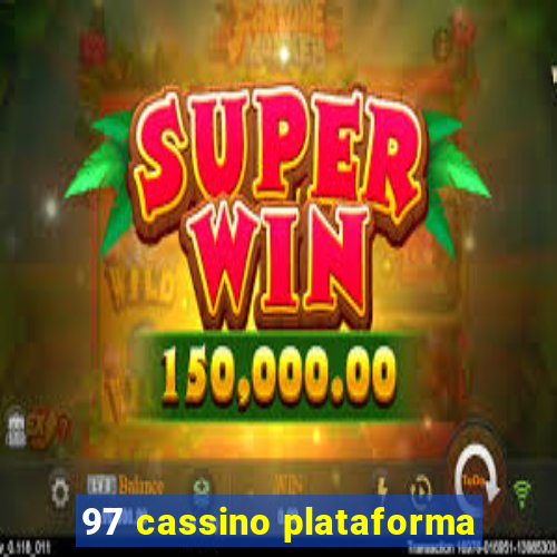 97 cassino plataforma